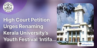 High Court Petition Urges Renaming Kerala University’s Youth Festival 'Intifada' Over Its Controversial Meaning